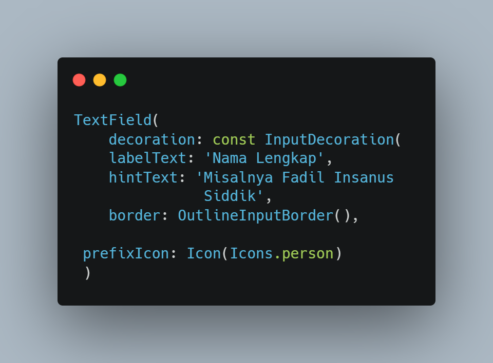 Widget TextField dengan pengaturan InputDecoration